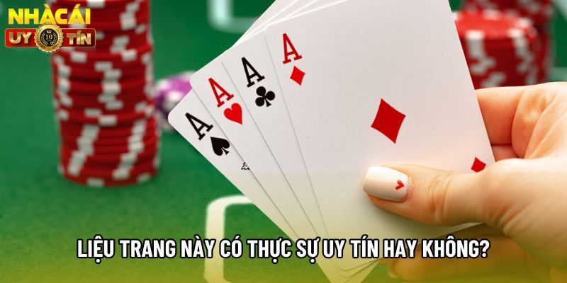 Liệu trang này có thực sự uy tín hay không?