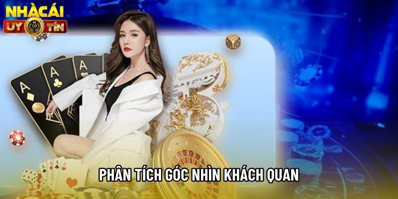 Phân tích góc nhìn khách quan